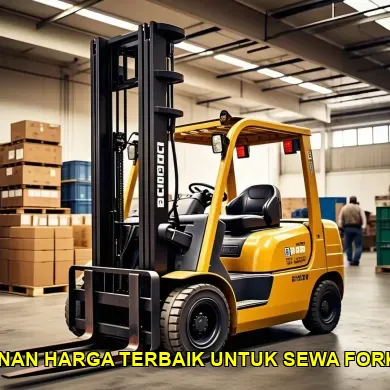 jaminan harga terbaik untuk sewa forklift